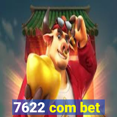 7622 com bet